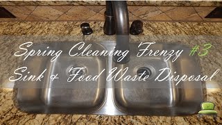 Spring Cleaning Frenzy #3 | Kitchen  Sink & Food Waste Disposal