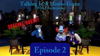 Our first special guest! | Talking In A Monke Game | Episode 2 Our first special guest! | Talking In A Monke Game | Episode 2