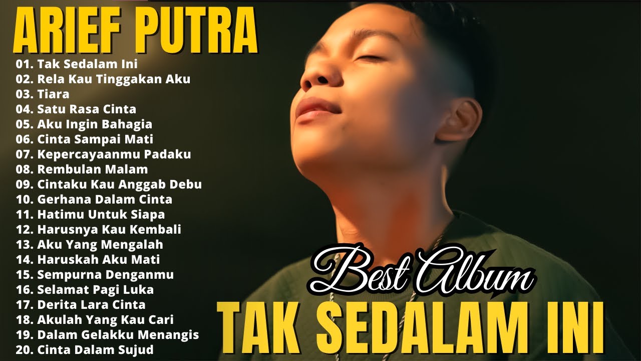 TAK SEDALAM INI  || ARIEF FULL ALBUM TERBAIK 2023 || SLOW ROCK BIKIN BAPER || ARIEF TERBARU 2023