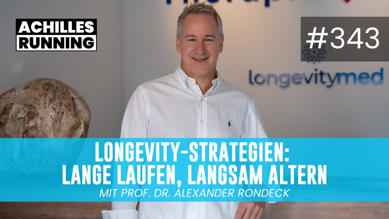 Longevity-Strategien: Lange laufen, langsam altern | ACHILLES RUNNING Podcast
