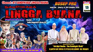 LIVE SANDIWARA LINGGA BUANA Muntur , Sabtu 13 September 2025 PENTAS MALAM CERITA