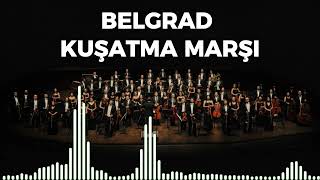 Belgrad Kuşatma Marşı Senfonik Mehter Marşı Bekler Beyler Budin Önü