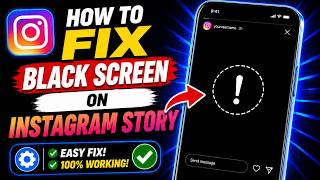 How To FIX Black Screen On Instagram Story
