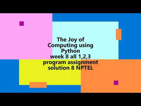 The Joy of Computing using Python | NPTEL | Week 8 Program 1,2,3 | assignment solution 8 | 2022