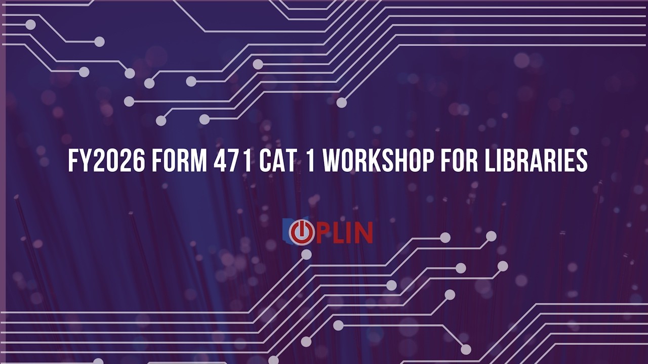 FY2026 Form 471 Cat 1 Workshop for Libraries