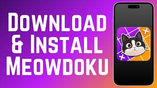 How to Download & Install Meowdoku Game 2026 (Full Guide)