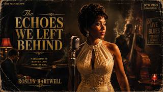 Lost 1960's Blues... | The Echoes We Left Behind | vintage and classic blues vinyl | Roslyn Hartwell