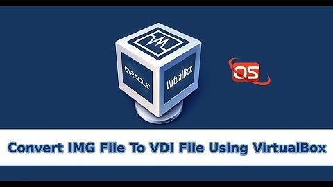 How to Convert IMG to VDI @ 100% working
