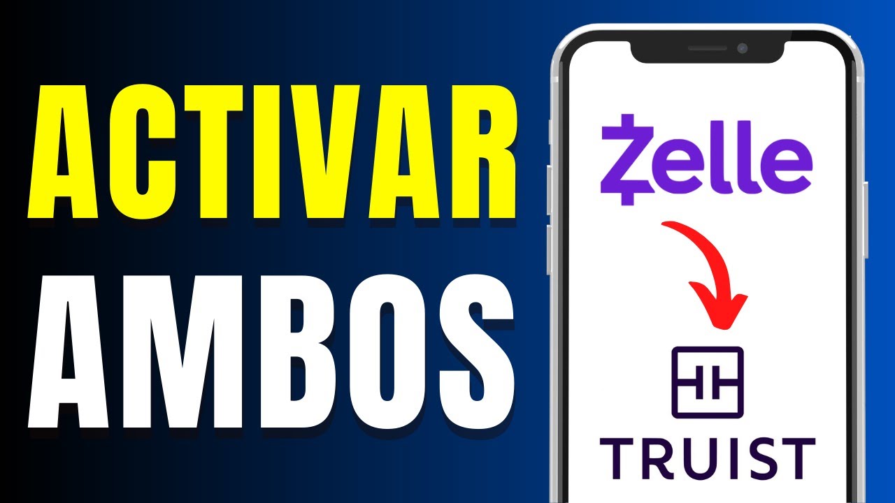 Cómo activar Zelle en Truist: paso a paso