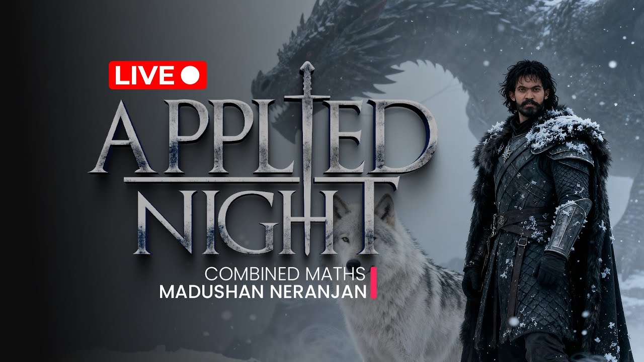 🔴LIVE : APPLIED NIGHT 2025 | COMBINED MATHS | MADUSHAN NERANJAN