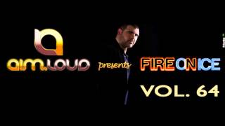 Dim Loud presents Fire On Ice Vol. 64