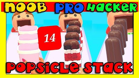 NOOB vs PRO vs HACKER in Popsicle Stack