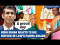 UK PM Rishi Sunak praises mother-in-law Sudha Murty&#39;s Padma Bhushan Award | Oneindia News