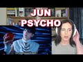 JUN PSYCHO MV Reaction, Sh*t just got darker...