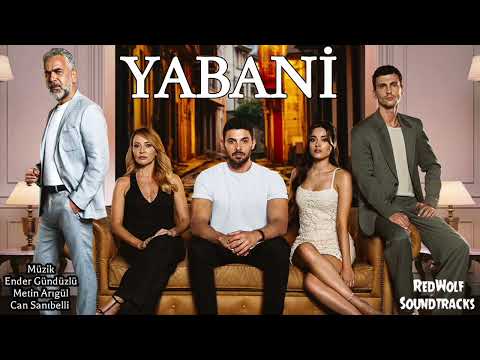 Yabani Orijinal Dizi Müzikleri Herşeyden Önce Anneyim 