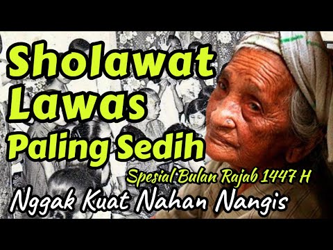 NANGIS HARU MENDENGAR SHOLAWAT JAMAN KUNO ! SHOLAWAT BURDAH  | REZEKI DATANG DARI SEGALA ARAH