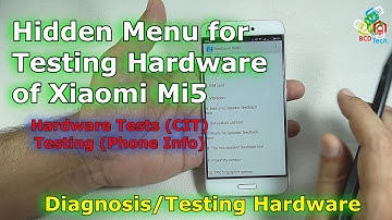 Hidden Menu for Testing Hardware of Xiaomi Mi5: Test/Diagnosis Mode MiUi 7.2