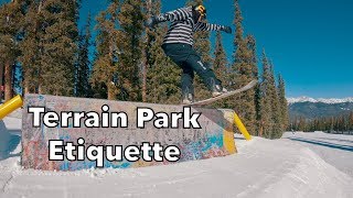 TERRAIN PARK RULES! A MUST KNOW Safety Guide for ALL LEVELS!