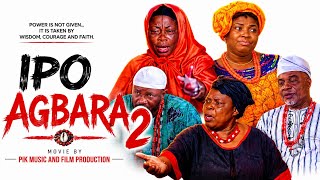 IPO AGBARA 2 Featuring Odunlade Adekola, Peju Ogunmola, Emir, Idowu Adenekan
