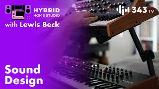 Sound Design | Hybrid Home Studio with Lewis Beck