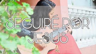 Video thumbnail of "Débora - Seguire por Jesús"