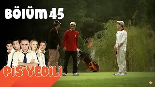 Pis Yedili 45. Bölüm | FULL HD YENİ