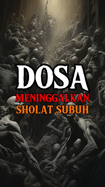 Dosa yang meninggalkan sholat subuh #shortsvideo #shortvideo #shorts #shots #feedshorts #islam
