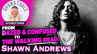 From Dazed and Confused to The Walking Dead: Shawn Andrews Is Here!
