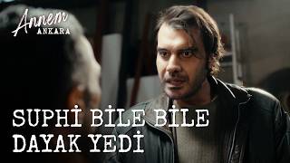 Suphi Bile Bile Dayak Yedi - Annem Ankara (8.)