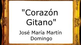 Corazón Gitano - José María Martín Domingo Pasodoble