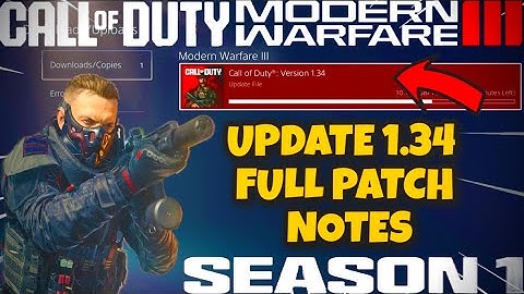 NEW MODERN WARFARE 3 UPDATE 1.34 PATCH NOTES! SEASON 1 CONTENT, GAMEPLAY CHANGES, WARZONE & MORE!