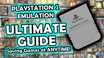 Playstation 1 Emulation Ultimate Guide -  DuckStation Saving Methods