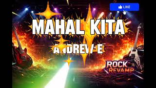 mahal kita (Rockrevamp) Andrew.E