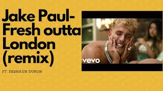 Jake paul- fresh outta london (remix)