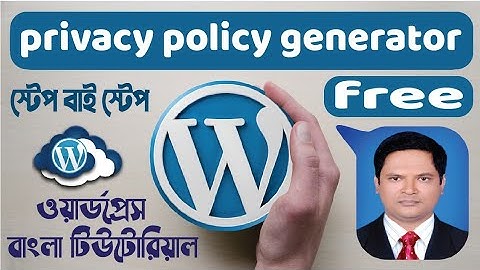 How To Generate Privacy Policy For Your Website || Bangla || 2020