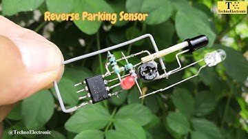 Reverse parking sensor circuit using LM358 IC
