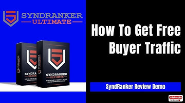 How To Get Unlimited FREE Buyer Traffic On Autopilot In 2022⼁SyndRanker Review Demo