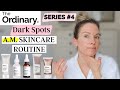 THE ORDINARY SKINCARE ROUTINE FOR HYPERPIGMENTATION (A.M.)