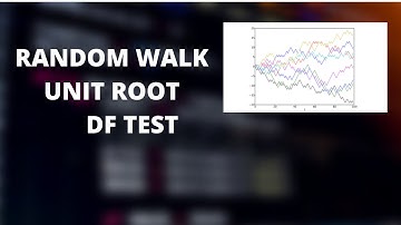 RANDOM WALK, UNIT ROOT AND DICKY FULLER TEST || TIME SERIES || MACHINE LEARNING