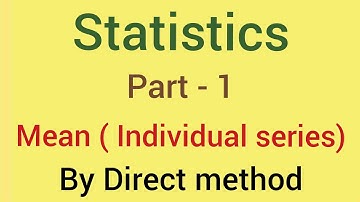 Statistics | Part 1 Mean(individual series) | by direct method