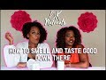 How to Smell and Taste Good Down There
