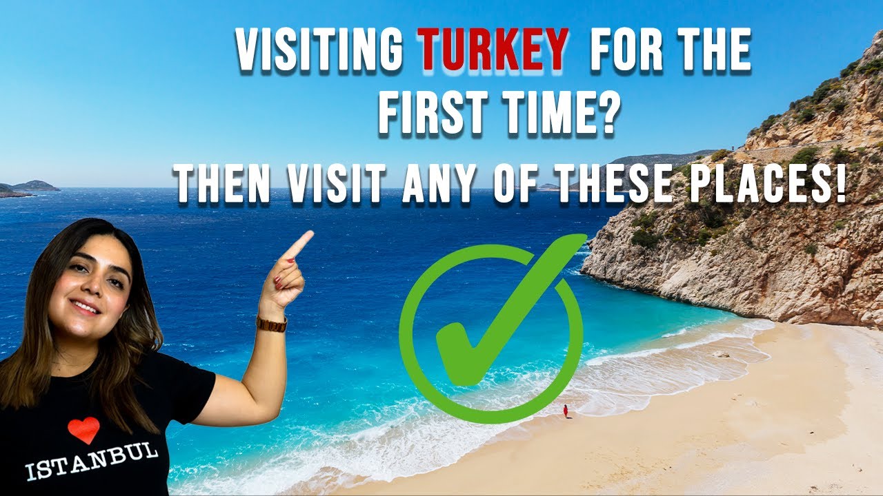 PLACES EVERY FIRST-TIMER IN TURKEY SHOULD VISIT