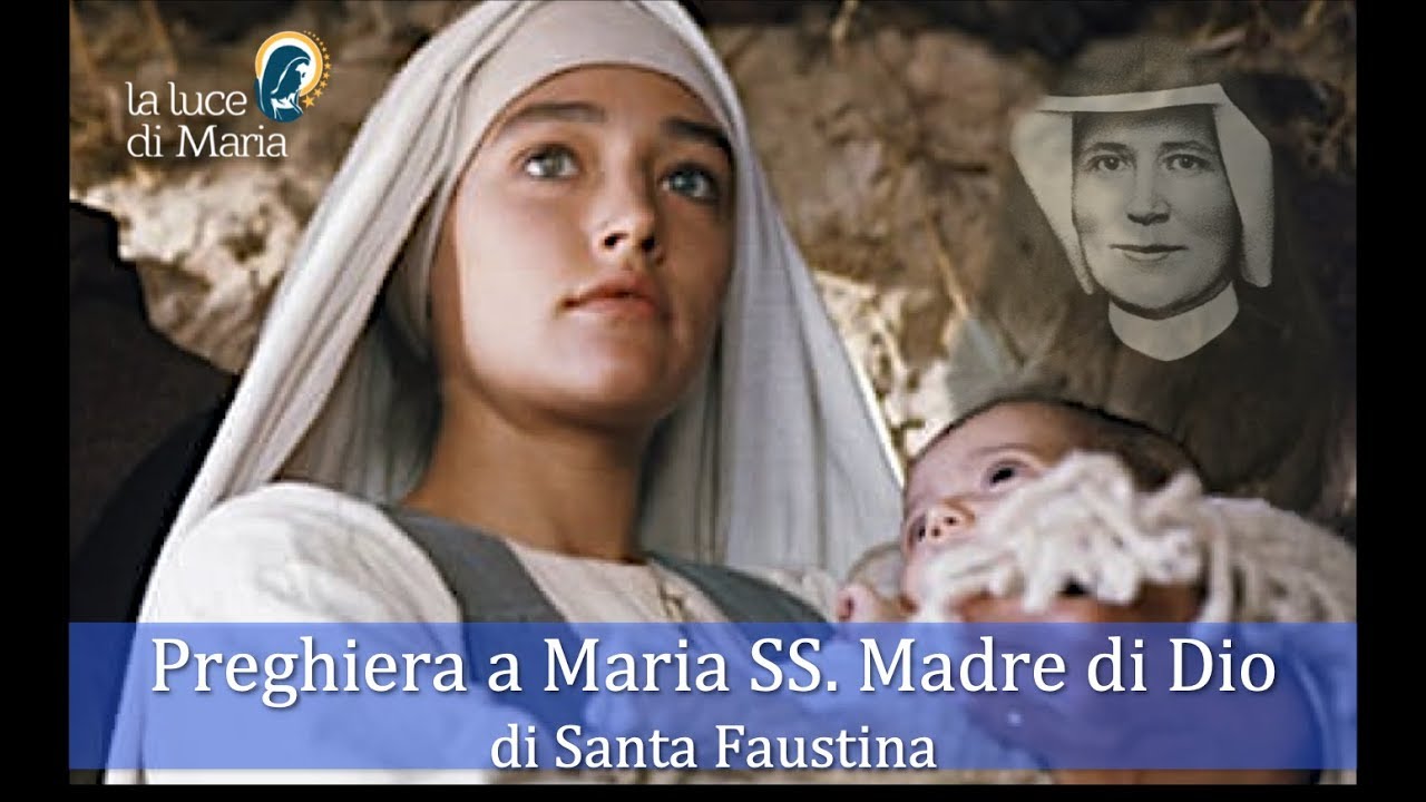 Preghiera a Maria SS. Madre di Dio di santa Faustina Kowalska - YouTube