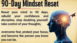 Reset Your Mind in 90 Days |🔥 Rebuild Confidence, Discipline & Change Your Life for a Better Future✅