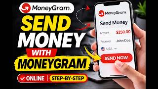 How to Send Money with MoneyGram Online | Step-by-Step Transfer Guide