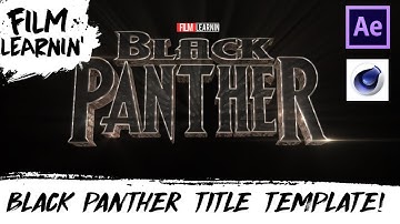 Black Panther Free Title Template! | Film Learnin