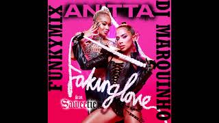 Anitta - Faking Love Feat. Saweetie R.m.x.- Dj Marquinho