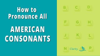 How to Pronounce All American English Consonants | Full Sound Chart