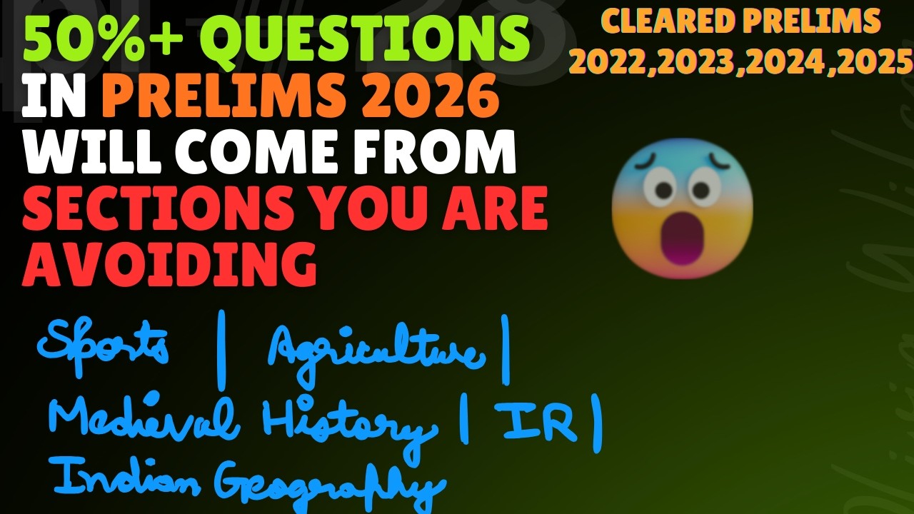 50%+ QUESTIONS in Prelims 2026 from Sections You are AVOIDING || Agriculture | IR | Sports | Maps