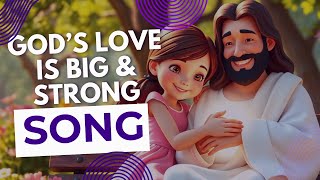Download Lagu God’s Love is Big and Strong | Christian Song for Kids #olivektoons MP3